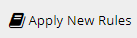 Apply New Rules button